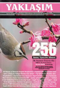 Yaklaşım Aylık Dergi Yıl: 22 Sayı: 256 Nisan 2014 Yayın Kurulu