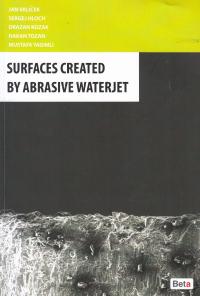 Surfaces Created By Abrasıve Waterjet Drazan Kozak