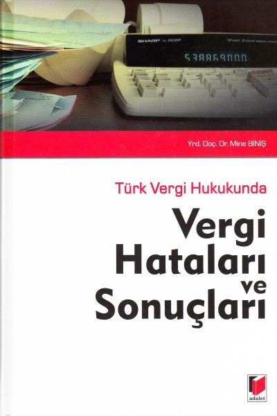 Vergi Hataları ve Sonuçları Mine Biniş