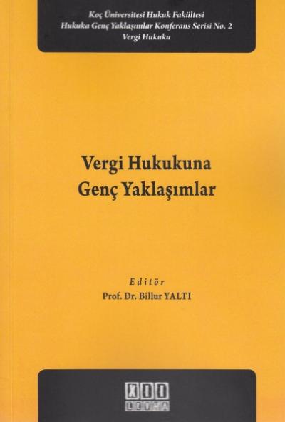 Vergi Hukukunda Genç Yaklaşımlar Billur Yaltı