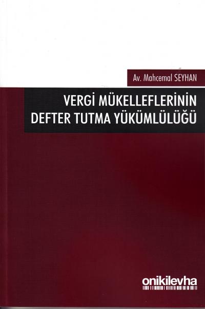 Vergi Mükelleflerinin Defter Tutma Yükümlülüğü Mahcemal Seyhan