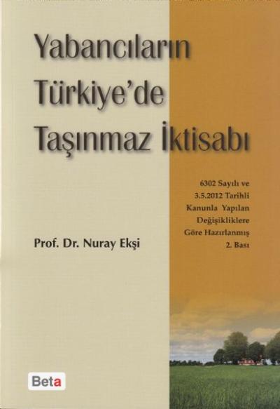 Yabancıların Türkiye' de Taşınmaz İktisabı Nuray Ekşi