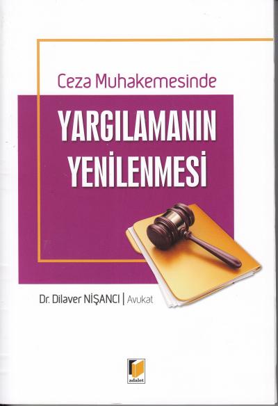 Yargılamanın Yenilenmesi Dilaver Nişancı