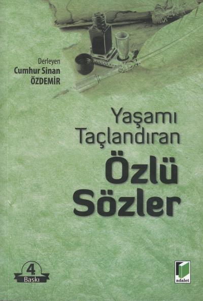 Yaşamı Taçlandıran Özlü Sözler Cumhur Sinan Özdemir