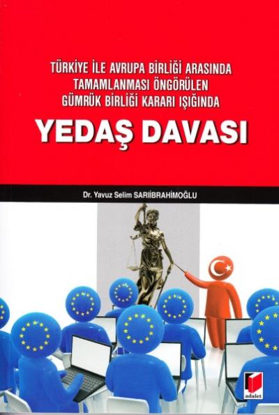 Yedaş Davası Yavuz Selim Sarıibrahimoğlu
