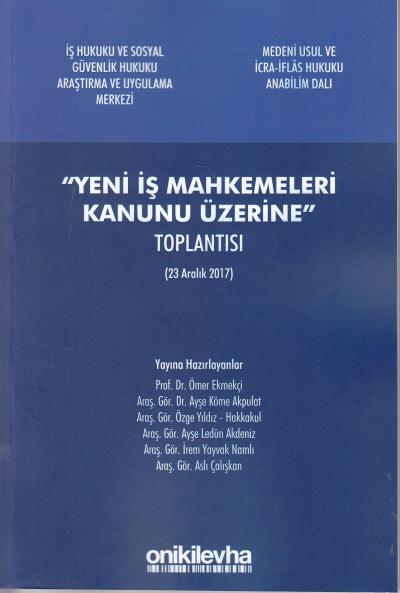 Yeni İş Mahkemeleri Kanunu Üzerine Toplantısı Ömer Ekmekçi