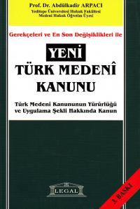 Yeni Türk Medeni Kanunu,Gerekçeleri ve En Son Değişiklikleri İle %5 in