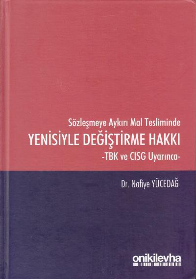 Yenisiyle Değiştirme Hakkı Nafiye Yücedağ