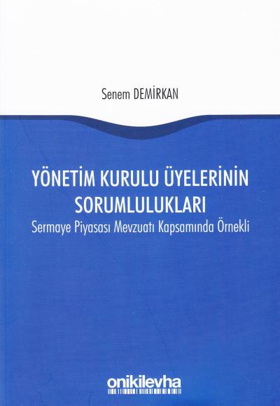 Yönetim Kurulu Üyelerinin Sorumlulukları Senem Demirkan