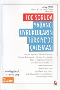 100 Soruda Yabancı Uyrukluların Türkiye' de Çalışması İhsan Öztürk