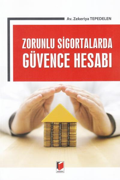 Zorunlu Sigortalarda Güvence Hesabı Zekeriya Tepedelen