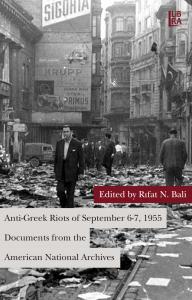 Anti-Greek Riots of September 6-7, 1955 – Documents from the American National Archives)