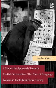 A Modernist Approach Towards Turkish Nationalism: The Case of Language