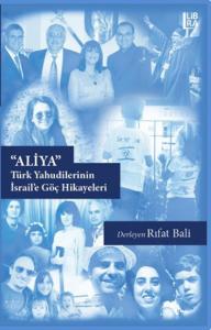 '' Aliya '' Türk Yahudilerinin İsrail'e Göç Hikayeleri