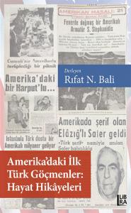 Amerika’daki İlk Türk Göçmenler: Hayat Hikâyeleri