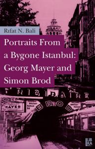 Portraits From a Bygone İstanbul: Georg Mayer and Simon Brod
