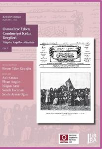 Kadınlar Dünyası (Sayı 101-110) Osmanlı ve Erken Cumhuriyet Kadın Derg