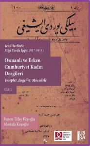 Yeni Harflerle Bilgi Yurdu Işığı (1917-1918) – Osmanlı Kadınlarının Se