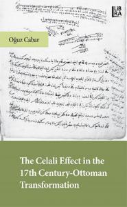 The Celali Effect in the 17th Century - Ottoman Transformation Oğuz Ca