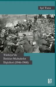 Türkiye'de İktidar-Muhalefet İlişkileri ( 1946-1960 )