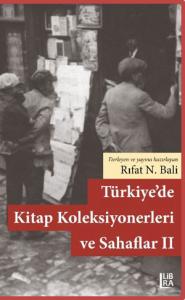Türkiye’de Kitap Koleksiyonerleri ve Sahaflar - II Rıfat N. Bali