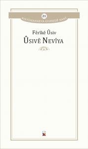 ÛSIVÊ NEVÎYA ÛSIVÊ NEVÎYA