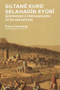 SILTANÊ KURD SELAHADÎN EYÛBÎ SILTANÊ KURD SELAHADÎN EYÛBÎ