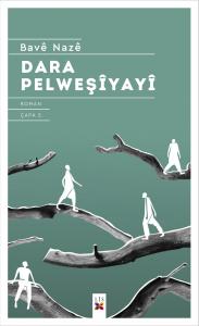 DARA PELWEŞÎYAYÎ DARA PELWEŞÎYAYÎ