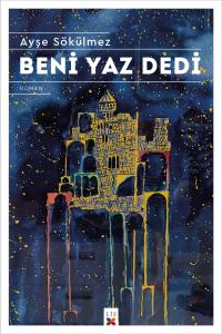 BENİ YAZ DEDİ
