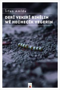 DERÎ VEKIRÎ BIHÊLIN WÊ HECHECÎK VEGERIN