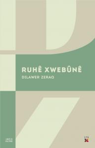 RUHÊ XWEBÛNÊ RUHÊ XWEBÛNÊ