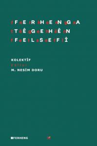FERHENGA TÊGEHÊN FELSEFÎ FERHENGA TÊGEHÊN FELSEFÎ