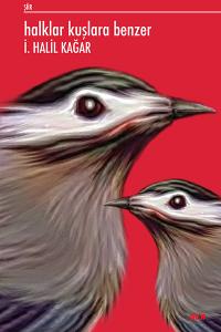 HALKLAR KUŞLARA BENZER HALKLAR KUŞLARA BENZER