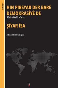 HIN PIRSIYAR DER BARÊ DEMOKRASÎYÊ DE HIN PIRSIYAR DER BARÊ DEMOKRASÎYÊ DE