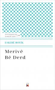 MERIVÊ BÊ DERD MERIVÊ BÊ DERD