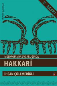 MEZOPOTAMYA UYGARLIĞINDA HAKKARİ MEZOPOTAMYA UYGARLIĞINDA HAKKARİ