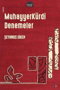 MUHAYYERKÜRDİ DENEMELER MUHAYYERKÜRDİ DENEMELER
