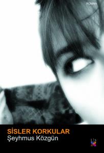 SİSLER KORKULAR