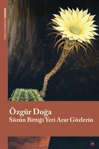 SÖZÜN BİTTİĞİ YERİ ARAR GÖZLERİN