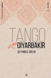 TANGO VE DİYARBAKIR TANGO VE DİYARBAKIR