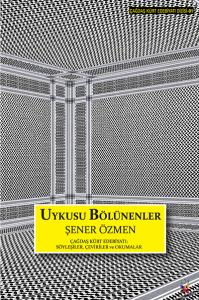 UYKUSU BÖLÜNENLER UYKUSU BÖLÜNENLER