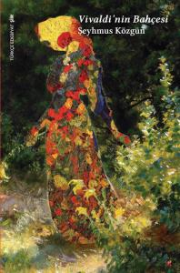 VİVALDİ'NİN BAHÇESİ