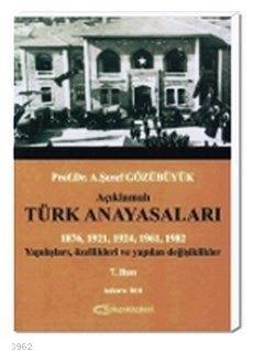Açıklamalı Türk Anayasaları A. Şeref Gözübüyük