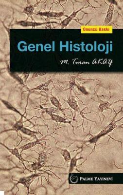 Genel Histoloji M. Turan Akay