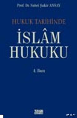 Hukuk Tarihinde İslam Hukuku Sabri Şakir Ansay