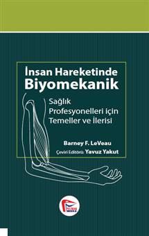 İnsan Hareketinde Biyomekanik Prof. Dr. Yavuz Yakut
