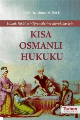 Kısa Osmanlı Hukuku Ahmet Mumcu