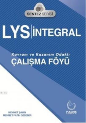 LYS Sentez Serisi İntegral Çalışma Föyü Mehmet Şahin