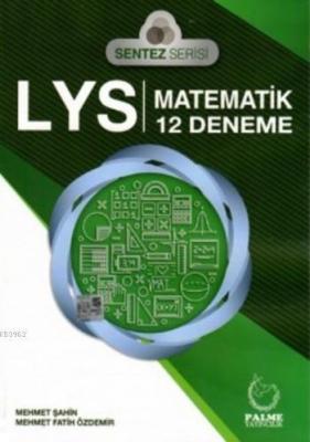 LYS Sentez Serisi Matematik 12 Deneme Mehmet Şahin