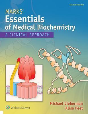 Marks' Essentials of Medical Biochemistry : A Clinical Approach Michae
